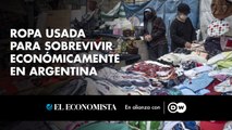 Ropa usada para sobrevivir económicamente en Argentina  