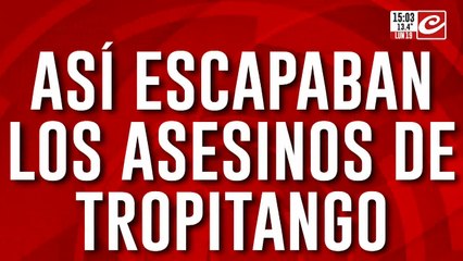 Así escapaban los asesinos de Tropitango