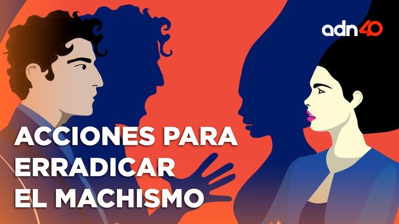 Acciones para erradicar los comportamientos machistas