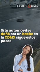 Si tu automóvil se dañó por un bache o coladera en la CDMX sigue estos pasos