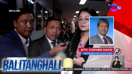 Panayam kay Atty. Stephen David, abogado ni Alice Guo (August 20, 2024) | Balitanghali