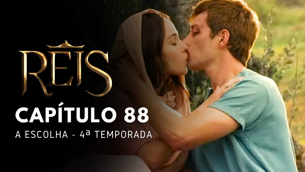 NOVELA REIS - CAPÍTULO 88