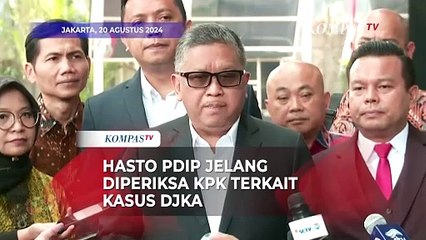 Penuhi Panggilan KPK Terkait Kasus DJK, Hasto PDIP: Disinilah Tempat Klarifikasi Terbaik