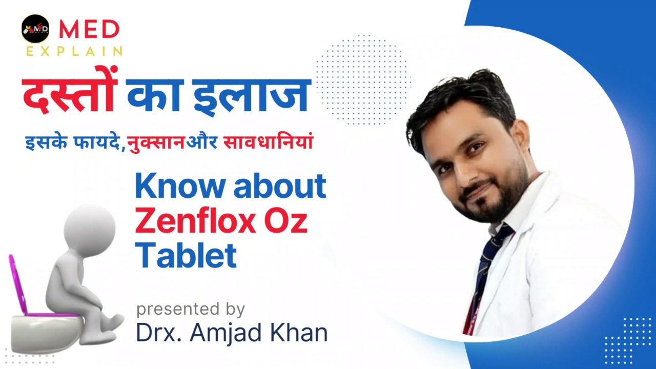 Zenflox oz tablet , uses , Side effects , warnings | diarrhoea | becterial infection | loos motion | protozoal infection | दस्तों का इलाज  | Zenflox oz tablet