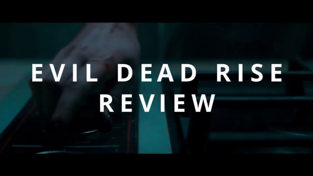 Evil Dead Rise is Awesome | Evil Dead Rise Review 2023