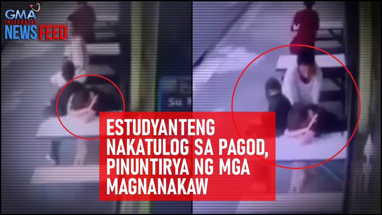 Estudyanteng nakatulog sa pagod, pinuntirya ng mga magnanakaw | GMA Integrated Newsfeed