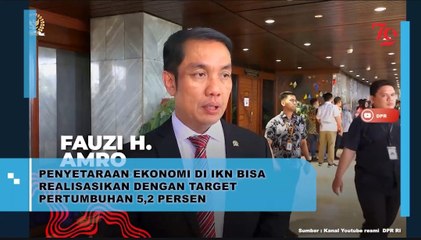 Penyetaraan Ekonomi di IKN Bisa Realisasikan dengan Target Pertumbuhan 5,2 Persen