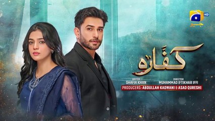 Kaffara Episode 21  Eng Sub  Ali Ansari  Laiba Khan  Zoya Nasir  17th Aug 2024  HAR PAL GEO