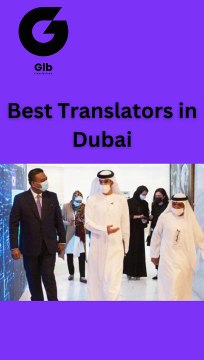 Best Translators in Dubai: Professional Language Services for All Needs