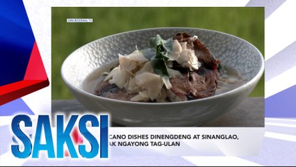 SAKSI RECAP: Ilocano dishes dinengdeng at sinanglao, swak ngayong tag-ulan (Originally aired on August 19, 2024)