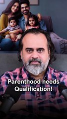 Parenthood needs Qualification! || Acharya Prashant