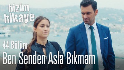 Ben senden bıkmam Filiz... - Bizim Hikaye 44. Bölüm