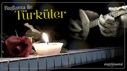 Bağlama ile Türküler ♫ Enstrümantal Fon Müzikleri (1 Saat)