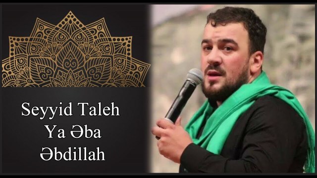 Seyyid Taleh - Ya Eba Ebdillah