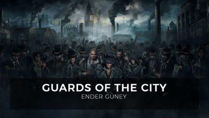 Best Epic Cinematic Music - Guards Of The City - Ender Güney (Official Audio)