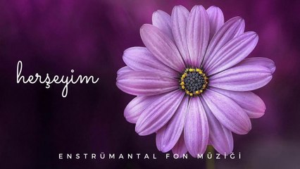 Yüreğinizi Sızlatacak Duygusal Fon Müziği ♫ [Herşeyim]