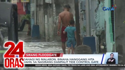 24 Oras: (Part 2) Baha sa Malabon kahit 'di umulan; Dengue outbreak, pinag-aaralang ideklara; Nanay, isinalang ang batang anak sa online kalaswaan, atbp.