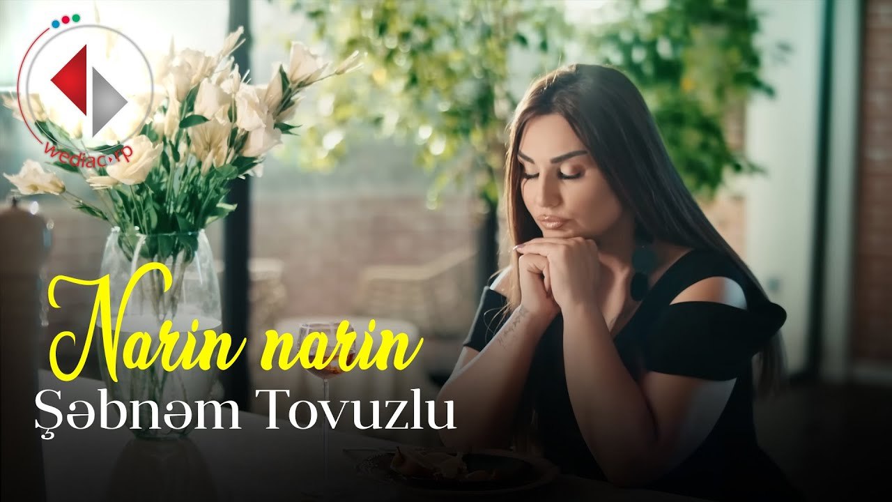 Şəbnəm Tovuzlu - Narin narin
