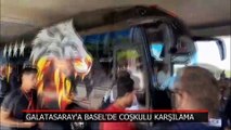 Galatasaray'a Basel'de coşkulu karşılama