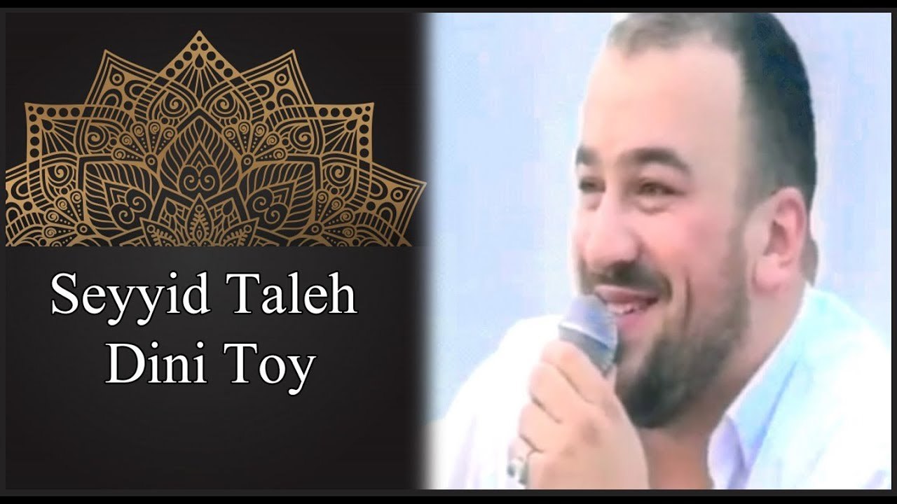 Seyyid Taleh - Azerbaycan ilahi negmeler qrupu - dini toy