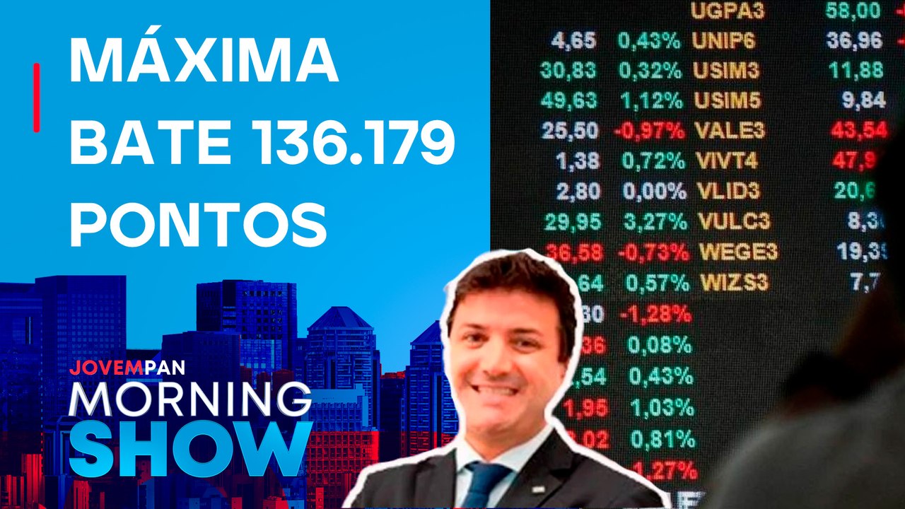 BOM DIA PRA QUEM? Ibovespa renova MÁXIMA HISTÓRICA; Pablo Spyer TRAZ DETALHES