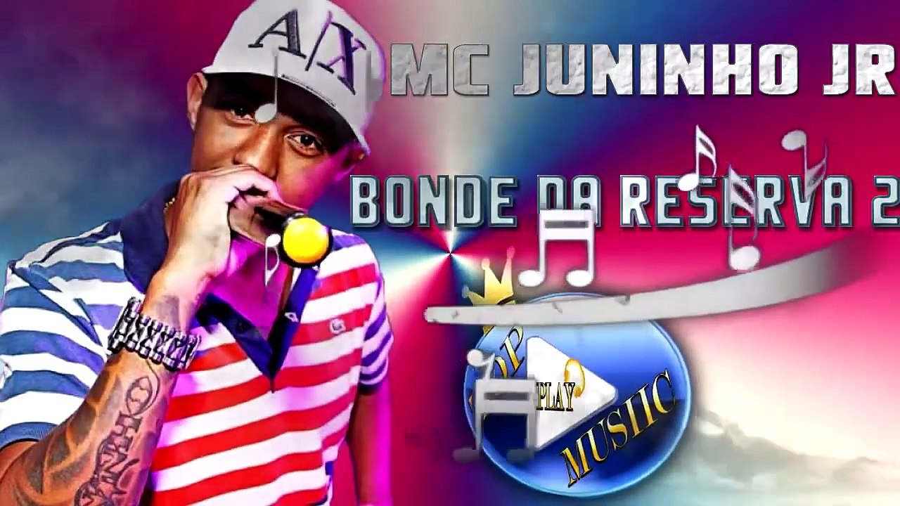 MC JUNINHO JR - BONDE DA RESERVA 2 ♪(DOWNLOAD)♫