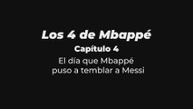 Los 4 de Mbappé | Capítulo 4 | Aritz Gabilondo