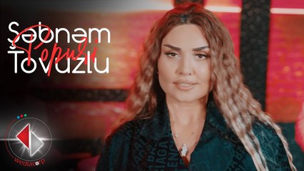 Şebnem Tovuzlu - Popuri