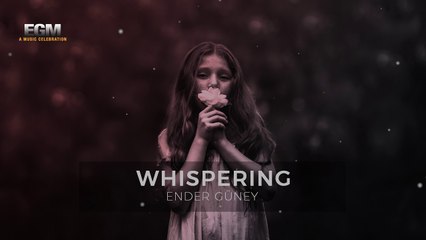 Whispering - Ender Güney (Official Audio)
