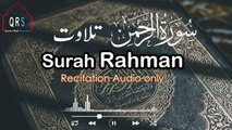 Surah Rahman Beautiful Recitation | Surat Rahman Tilawat