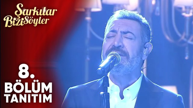 Şarkılar Bizi Söyler 8. Bölüm Tanıtım - Yıldırım Gürses ve Türk Sanat Müziği Şarkıları