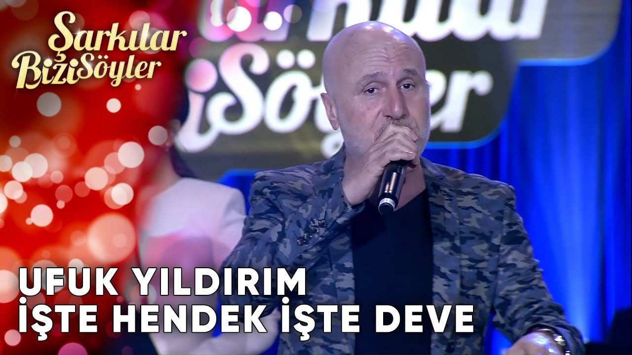 İşte Hendek İşte Deve - Ufuk Yıldırım | Şarkılar Bizi Söyler | Performans