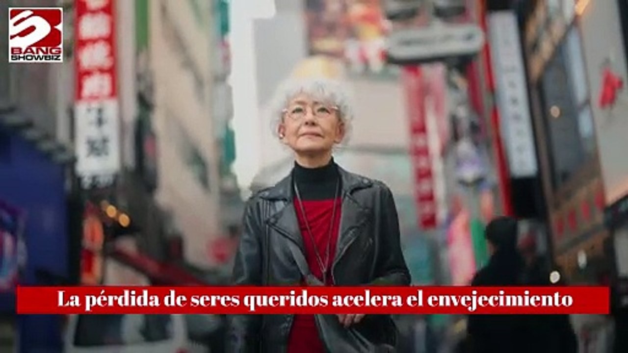 La pérdida de seres queridos acelera el envejecimiento