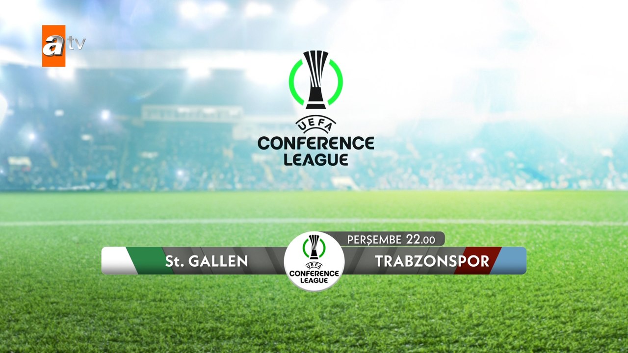 St. Gallen - Trabzonspor  UEFA Avrupa Konferans Ligi Of turu ilk maçı Perşembe 22.00'da atv'de