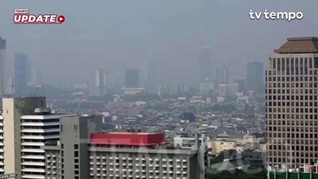 BMKG Prediksi Cuaca Jakarta Bakal Cerah Seharian Namun Kualitas Udaranya Tidak Sehat