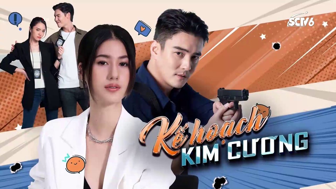 Kế hoạch kim cương (Kế hoạch dụ dỗ trái tim) Tập 3 phim Thái Lan SCTV6 lồng tiếng