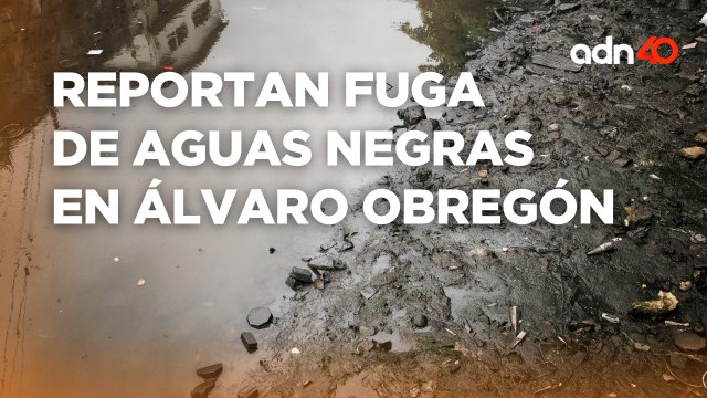 ¡Piden apoyo! En Álvaro Obregón reportan fuga de aguas negras I Tu ciudad en tiempo real