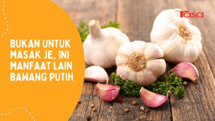 Manfaat Lain Bawang Putih