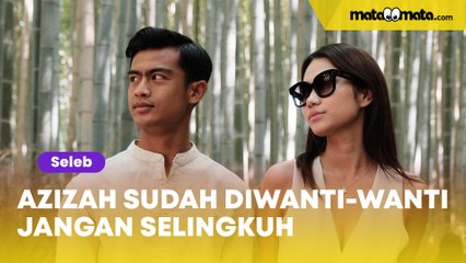 Malah Kejadian, Azizah Salsha Sudah Diwanti-wanti Jangan Selingkuh Saat Nikahi Pratama Arhan