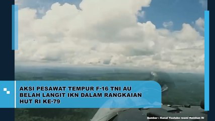 Aksi Pesawat Tempur F-16 TNI AU Belah Langit IKN Dalam Rangkaian HUT RI ke-79