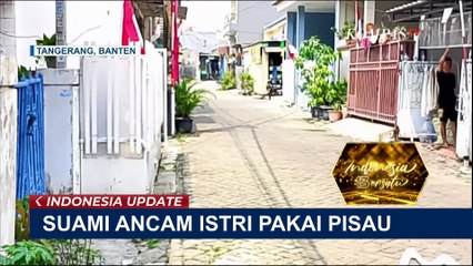 Terekam CCTV, Suami di Banten Ancam Istri Pakai Pisau