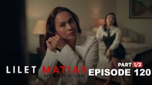 Lilet Matias, Attorney-At-Law: Meredith’s declaration of war! (Episode 120 - Part 1/3)