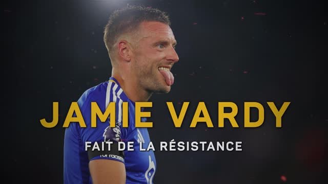 Leicester - Vardy fait de la résistance