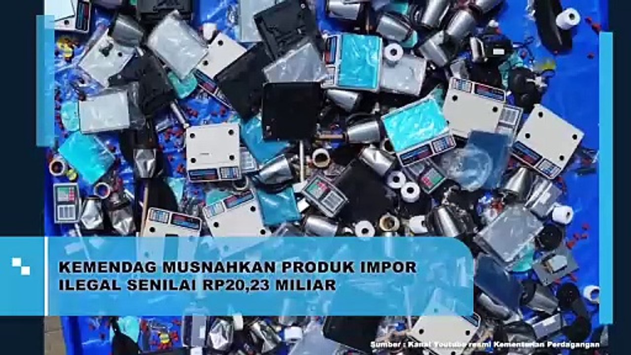 Kemendag Musnahkan Produk Impor Ilegal  Senilai 20,23 mIliar