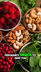Top 10 Best Healthy Pregnancy Snacks