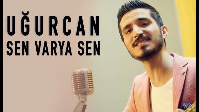 Uğurcan - Sen Var Ya Sen (Akustik Performans)