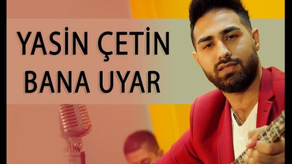 Yasin Çetin - Bana Uyar (Akustik Performans)