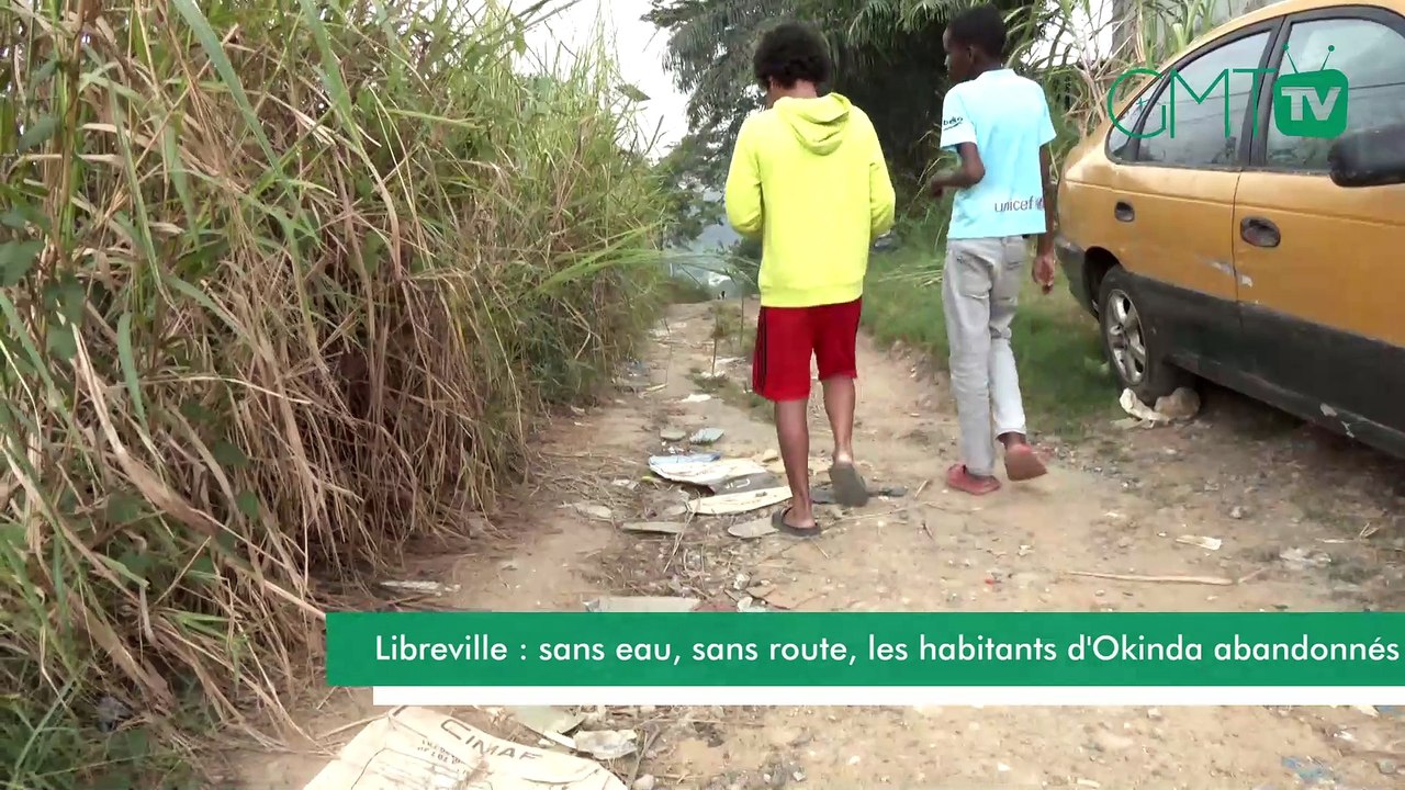 [#Reportage] Libreville : sans eau, sans route, les habitants d'Okinda abandonnés