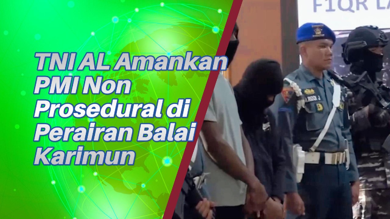 TNI AL Amankan PMI Non Prosedural Di Perairan Balai Karimun