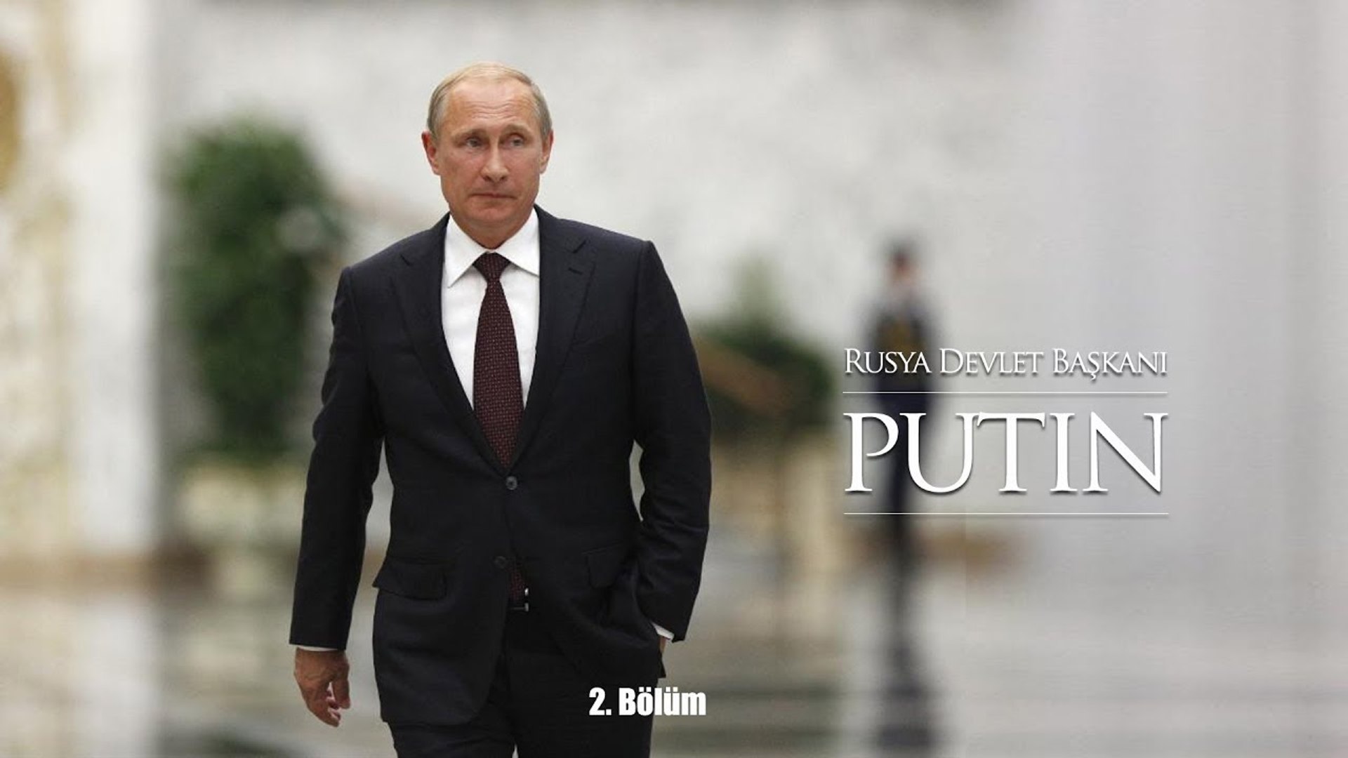 Putin | 2. Bölüm